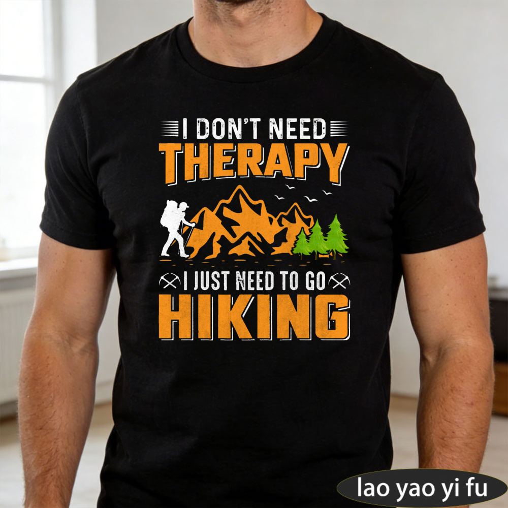 Outdoor Adventure Therapy - การผจญภัยบนภูเขา ฉันไม่ต้องการการบำบัด แค่ต้องไปเดินป่า เสื้อยืดผู้ชาย เสื้อยืดคนรักการเดินป่า เสื้อยืดฤดูร้อน